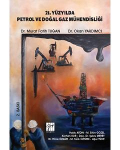 21. Yüzyılda Petrol ve Doğal Gaz Mühendisliği