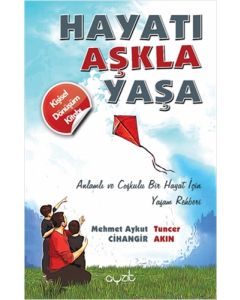 Hayatı Aşkla Yaşa