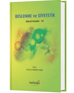 Beslenme ve Diyetetik Güncel Konular - 10