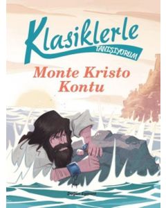 Klasiklerle Tanışıyorum - Monte Kristo Kontu