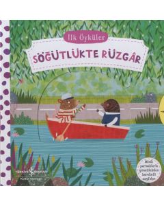 İlk Öyküler - Hareketli Söğütlükte Rüzgar (Ciltli)