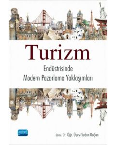 Turizm Endüstrisinde Modern Pazarlama Yaklaşımları