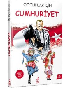 Çocuklar İçin Cumhuriyet (Resimli Özel Baskı)