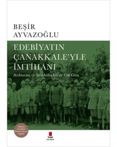 Edebiyatın Çanakkale’yle İmtihanı (Ciltli)