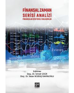 Finansal Zaman Serisi Analizi Finansçılar İçin Temel Yaklaşımlar