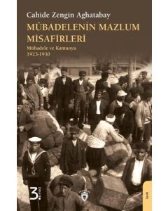 Mübadelenin Mazlum Misafirleri