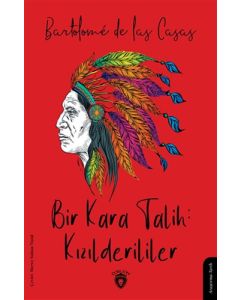 Bir Kara Talih: Kızılderililer