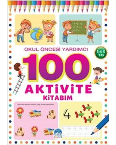 100 Aktivite Kitabım - 3-4-5 Yaş