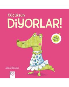 Küçüksün Diyorlar!