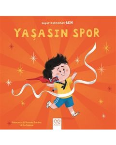 Süper Kahraman Ben - Yaşasın Spor