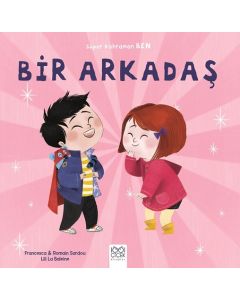 Süper Kahraman Ben - Bir Arkadaş