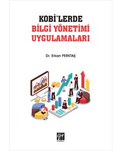 KOBİ'lerde Bilgi Yönetimi Uygulamaları