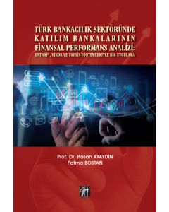 Türk Bankacılık Sektöründe Katılım Bankalarının Finansal Performans Analizi