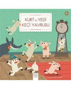 İlk Öykülerim - Kurt İle Yedi Keçi Yavrusu