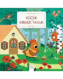 İlk Öykülerim - Küçük Kırmızı Tavuk