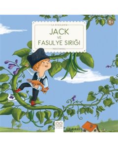 İlk Öykülerim - Jack ve Fasulye Sırığı