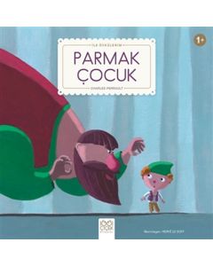 İlk Öykülerim - Parmak Çocuk