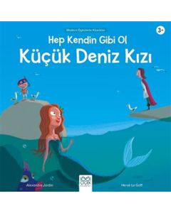 Hep Kendin Gibi Ol - Küçük Deniz Kızı