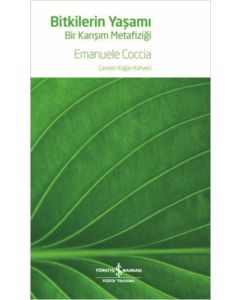Bitkilerin Yaşamı - Bir Karışım Metafiziği