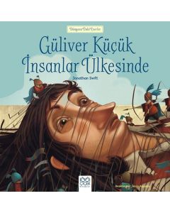 Dünyaca Ünlü Eserler - Güliver Küçük İnsanlar Ülkesinde