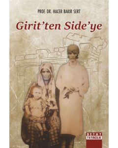 Girit'ten Side'ye (Ciltli)