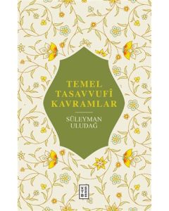 Temel Tasavvufi Kavramlar