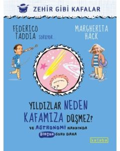 Yıldızlar Neden Kafamıza Düşmez?