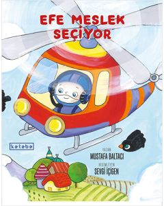 Efe Meslek Seçiyor