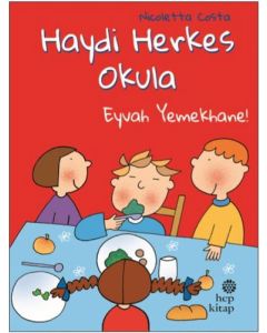 Haydi Herkes Okula - Eyvah Yemekhane! 