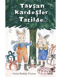 Tavşan Kardeşler Tatilde