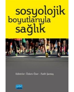 Sosyolojik Boyutlarıyla Sağlık
