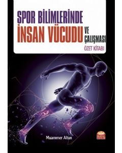Spor Bilimlerinde İnsan Vücudu ve Çalışması Özet Kitabı