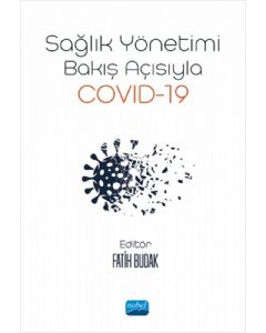 Sağlık Yönetimi Bakış Açısıyla Covid-19