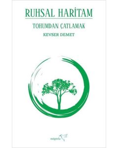 Ruhsal Haritam - Tohumdan Çatlamak 