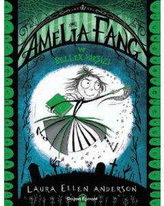 Amelia Fang ve Bellek Hırsızı