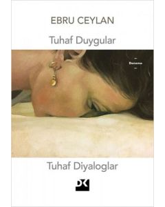 Tuhaf Duygular Tuhaf Diyaloglar