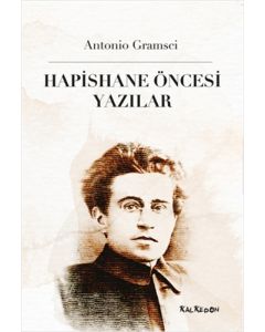 Hapishane Öncesi Yazılar