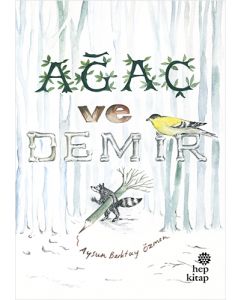 Ağaç ve Demir