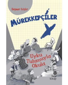 Mürekkepçiler - Uyku Tulumuyla Okula