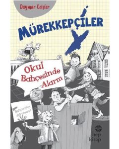 Mürekkepçiler - Okul Bahçesinde Alarm