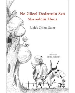 Ne Güzel Dedemsin Sen Nasreddin Hoca