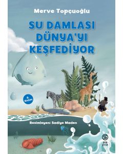 Su Damlası Dünya’yı Keşfediyor