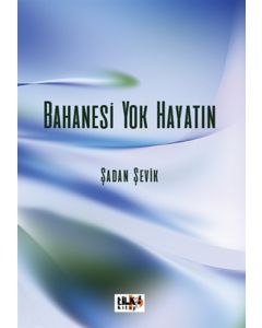 Bahanesi Yok Hayatın