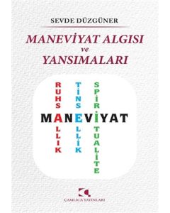 Maneviyat Algısı ve Yansımaları