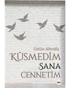 Küsmedim Sana Cennetim