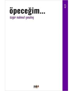 Öpeceğim...
