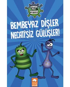 Çürük Ali Mikrop Necati - Bembeyaz Dişler Necati’siz Gülüşler