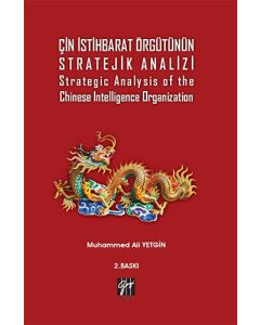 Çin İstihbarat Örgütünün Stratejik Analizi - Strategic Analysis of the Chinese Intelligence Organization