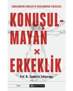 Konuşulmayan Erkeklik