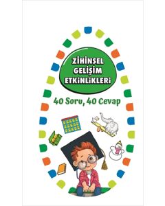 Zihinsel Gelişim Etkinlikleri 1 - 40 Soru 40 Cevap